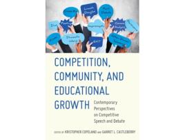 Livro competition, community, and educational growth de edited by kristopher copeland edited by garret l castleberry (inglês)