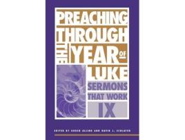Livro preaching through the year of luke de roger alling,the rev. dr. david j. schlafer (inglês)