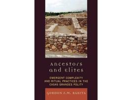 Livro ancestors and elites de gordon f. m. rakita (inglês)