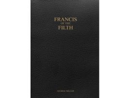 Livro francis of the filth de george miller (inglês)