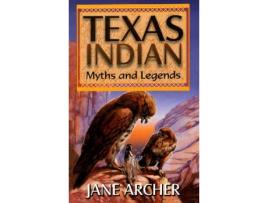 Livro texas indian myths & legends de jane arcger (inglês)