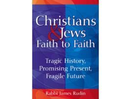 Livro christians and jews: faith to faith de rabbi james (rabbi james rudin) rudin (inglês)