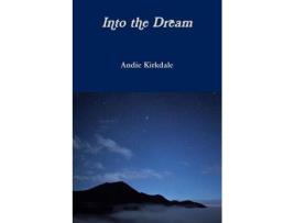 Livro into the dream de andie kirkdale (inglês)