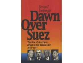 Livro dawn over suez de steven z. freiberger (inglês)