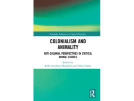 Livro colonialism and animality de edited by kelly struthers montford , edited by chloe taylor (inglês)