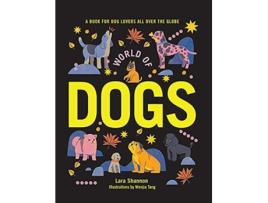 Livro world of dogs de lara shannon (inglês)