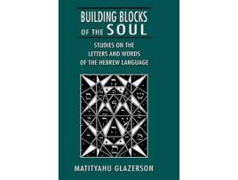 Livro building blocks of the soul de matityahu glazerson (inglês)