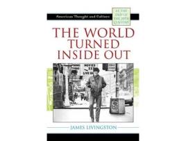 Livro the world turned inside out de james livingston (inglês)