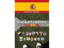 Livro guia estadios madrid de gianfranco domenico drogant (espanhol)