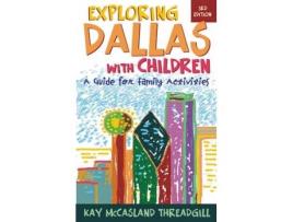 Livro exploring dallas with children de kay mccasland threadgill (inglês)