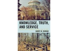 Livro knowledge, truth and service, the new york botanical garden, 1891 to 1980 de harry m. dunkak (inglês)