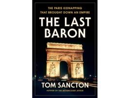 Livro the last baron de tom sancton (inglês)