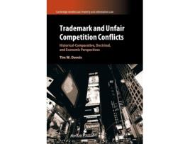 Livro trademark and unfair competition conflicts de dornis, tim w. (leuphana universitat luneburg, germany) (inglês)