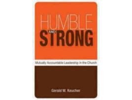 Livro humble and strong de gerald w. keucher (inglês)