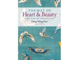 Livro the way of heart and beauty de deng (deng ming-dao) ming-dao (inglês)