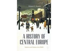 Livro a history of central europe de robert c. austin (inglês)