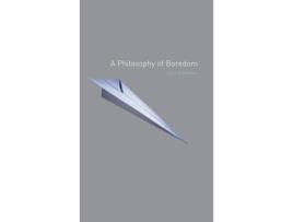 Livro a philosophy of boredom de lars svendsen (inglês)