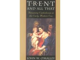 Livro trent and all that de john w. o'malley (inglês)