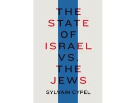 Livro the state of israel vs. the jews de sylvain cypel,william rodarmor (inglês)