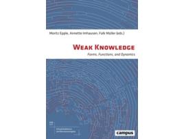 Livro weak knowledge - forms, functions, and dynamics de moritz epple,annette imhausen,falk muller,falk muller (inglês)