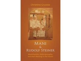 Livro mani and rudolf steiner de christine gruwez (inglês)