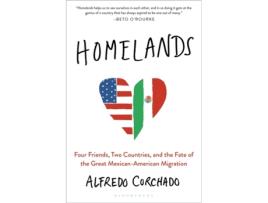 Livro homelands de alfredo corchado (inglês)