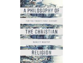 Livro a philosophy of the christian religion de professor nancey murphy (inglês)