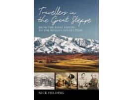 Livro travellers in the great steppe de nick fielding (inglês)