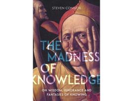 Livro the madness of knowledge de steven connor (inglês)