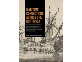 Livro maritime connections across the north sea de asger norlund christensen (inglês)