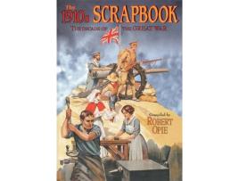 Livro 1910s scrapbook: the decade of the great war de edited by robert opie (inglês)