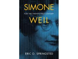 Livro simone weil for the twenty-first century de eric o. springsted (inglês)