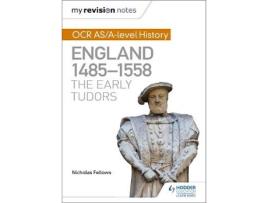 Livro my revision notes: ocr as/a-level history: england 1485-1558: the early tudors de nicholas fellows (inglês)