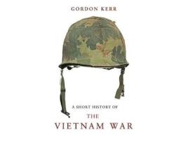 Livro a short history of the vietnam war de gordon kerr (inglês)