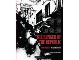 Livro the hunger of the republic - our present in retrospect de ashish rajadhyaksha (inglês)