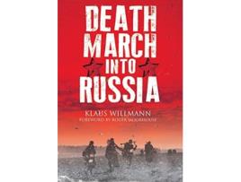 Livro death march into russia de klaus willmann (inglês)