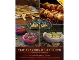 Livro world of warcraft: flavors of azeroth - the official cookbook: flavors of azeroth - the official cookbook de chelsea monroe-cassel (inglês)