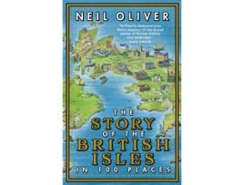 Livro the story of the british isles in 100 pl de neil (author) oliver (inglês)