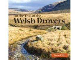 Livro compact wales: on the trail of the welsh drovers de twm elias (inglês)