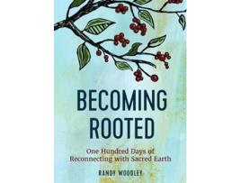 Livro becoming rooted de randy woodley (inglês)