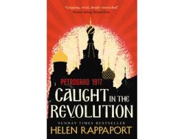 Livro caught in the revolution de helen rappaport (inglês)