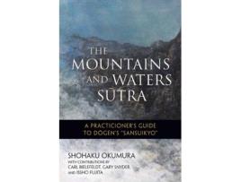 Livro the mountains and waters sutra de shohaku okumura,issho fujita (inglês)