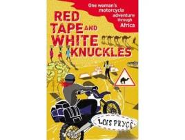 Livro red tape and white knuckles de lois pryce (inglês)