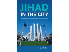 Livro jihad in the city de lefevre, raphael (aarhus universitet, denmark) (inglês)