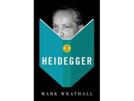 Livro how to read heidegger de mark wrathall (inglês)