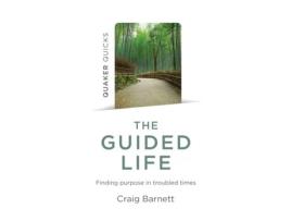 Livro quaker quicks - the guided life - finding purpose in troubled times de craig barnett (inglês)