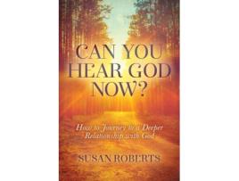 Livro can you hear god now? de susan roberts (inglês)