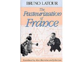 Livro the pasteurization of france de bruno latour (inglês)