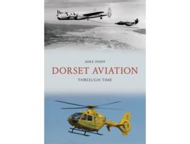 Livro dorset aviation through time de mike phipp (inglês)