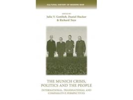 Livro the munich crisis, politics and the people de edited by julie gottlieb , edited by daniel hucker , edited by richard toye (inglês)